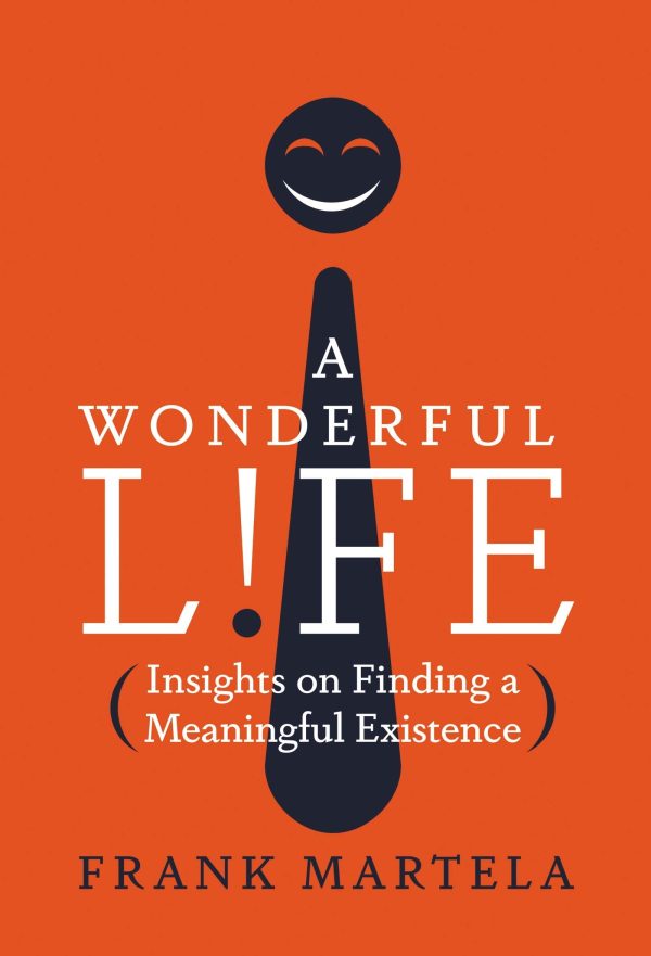 A Wonderful Life: Insights On Finding A Meaningful Existence Online Sale