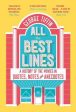 All The Best Lines: An Informal History Of The Movies In Quotes, Notes And Anecdotes on Sale