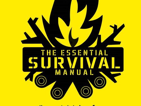 The Essential Survival Manual: Expert Advice For Extreme Situations - A Prepper S Guide Online